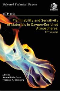 ASTM International's STP 1561, FLAMMABILITY AND SENSITIVITY OF MATERIALS IN OXYGEN-ENRICHED ATMOSPHERES