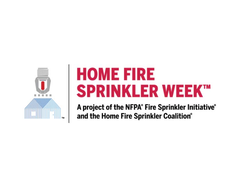 Home Fire Sprinkler Week