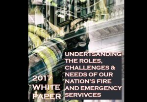 CFSI White Paper Highlights Fire and EMS Needs